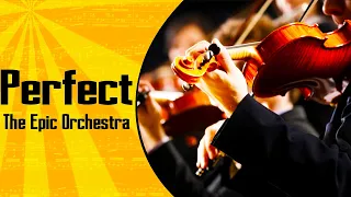 Ed Sheeran - Perfect | Epic Orchestra