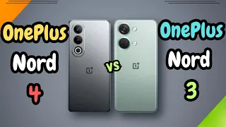 OnePlus Nord 4 Vs OnePlus Nord 3 | OnePlus Nord Series New Phone Nord 4 can It's Better Then Nord 3