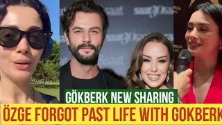 Özge yagiz Forgot Past with Gökberk demirci !Gökberk demirci New Sharing