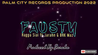 Fausty_-_Ragga Siai ft Jarahn & BRK Maz