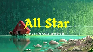 Smash Mouth - All Star (Lyrics)