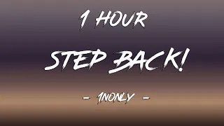 Step Back - 1nonly ft. SXMPRA | 1 Hour [4K]
