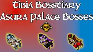 Bosstiary - Asura Palace Bosses
