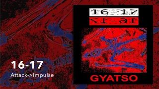 16-17: Attack-Impulse [from Gyatso, Praxis 59/S&S001, 1994/2021]