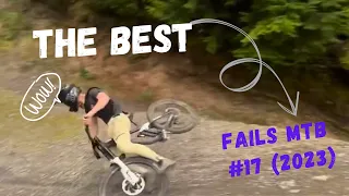 The best fails Mtb #17(2023)