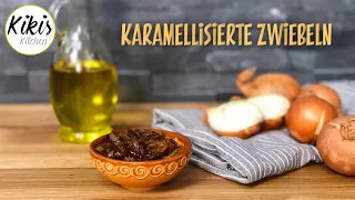 Karamellisierte Zwiebeln ganz einfach selber machen / Blitzrezept