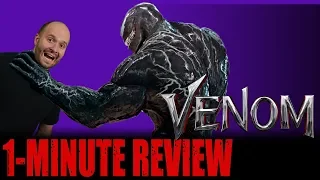 VENOM (2018) - One Minute Movie Review