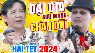 Hài Tết 2024 Mới Nhất | ĐẠI GIA CƯU MANG CHÂN DÀI FULL HD | Phim Hài Trung Hiếu, Quang Tèo