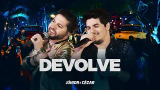 Júnior e Cézar - DEVOLVE - EP Provou, Gostou!
