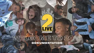 2 Live Entertainment I Welcome To 2021 I Dokumentation I 65Goonz, Endzone, Osama, uvm. (REUPLOAD)