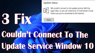 We Couldn't Connect To The Update Service On Windows 10 - 3 Fix How To