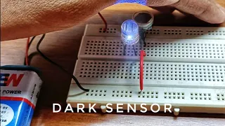 How to make a Dark Sensor on a Breadboard | Simple LDR Dark Sensor Circuit