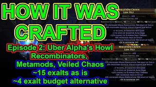 POE 3.18 - How Was It Crafted? Episode 2, Uber Alpha's Howl: +4 Auras, 22% RMR, T1 Suppression