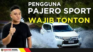 Punya Mitsubishi Pajero Sport?? Harus Tahu 4 Hall Ini !!! Dokter Mobil Indonesia