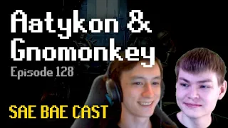 Aatykon & Gnomonkey - Blood Torva, Weapon Imbalance, Emergent Gameplay, Comp Cape | Sae Bae Cast 128