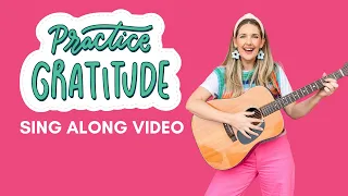 GRATITUDE | Song for Kids |  Sing Along | School Singing