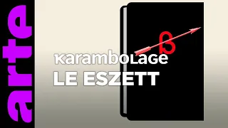 Le Eszett - Karambolage - ARTE