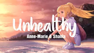 UNHEALTHY - Anne Marie feat. Shania Twain (Lyrics + Vietsub) ♫ Top Viral Tik Tok