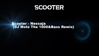 Scooter - Nessaja (DJ Mota The 1000&Bass Remix Instrumental Demo)