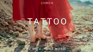 DJ Slow Remix - Tattoo, Loreen (DJ Milu Remix) MMK MUSIC