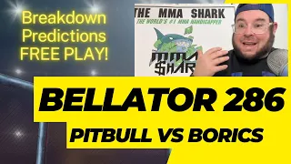 The MMA Shark - Bellator 286 Pitbull vs Borics - Fight Breakdown and Free Play
