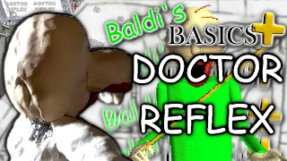 Baldi's Basics Plus 0.4 - DR REFLEX IS THE NEW CHARACTER!!