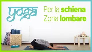 Yoga per la schiena | Focus zona lombare