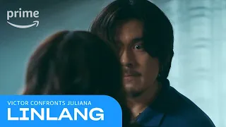 Linlang: Victor Confronts Juliana | Prime Video