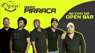 OPENBAR - RODA DE SAMBA GRUPO PIRRAÇA 2022