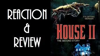 Reaction & Review | House II: The Second Story