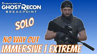 Ghost Recon Breakpoint | Full Immersive | Extreme Difficulty | No Way Out