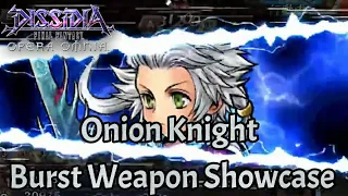 【DFFOO】Onion Knight Burst Weapon Showcase