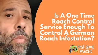 Is There A Way To Control A German Roach Infestation With A One Time Roach Control Service?