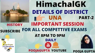 UNA / Himachal GK / Forest Guard / HPPSC / HPSSC / TGT Com/   HISTORY / By Pooja Gupta / PART-2