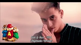 Nick & Max - ISLA (Chipmunks Version)!!