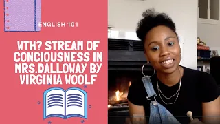 Book Talk: Exploring the purpose of  Stream of consciousness in Mrs. Dalloway (Virginia Woolf