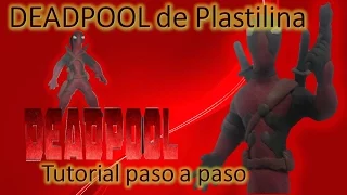 Como hacer a Deadpool de Plastilina/ How to make a Deadpool Plastilina -Tutorial