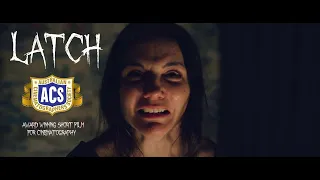 Latch (2020) - Award Winning Short Horror/Thriller