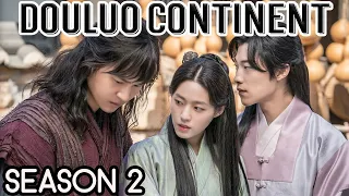 Douluo Continent Season 2 :Release Date , Trailer & What to Expect