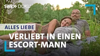 Verliebt in einen Escort-Mann | Alles Liebe! | SWR Doku