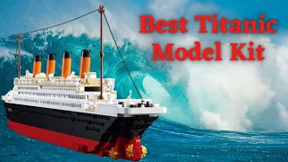 Best Titanic Model Kit – Top 5 Titanic Model Kit Of 2021