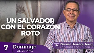 DANIEL HERRERA | LECCIÓN ESCUELA SABÁTICA | ABRIL 7-2024