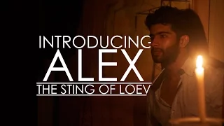 Introducing Alex, the sting of LOEV