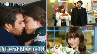 Dolunay 18.Bölüm Ferit❤Nazlı Tüm Sahneleri