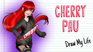 CHERRY PAU | Draw My Life
