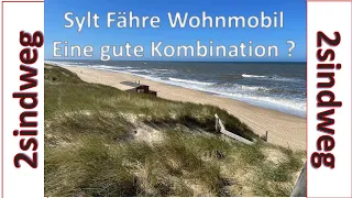 Sylt Fähre Wohnmobil - Eine gute Kombination ?