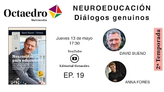 ESPECIAL NEUROEDUCACIÓN CON DAVID BUENO Y ANNA FORÉS - DIÁLOGOS GENUINOS -