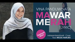 Vina Panduwinata-MAWAR MERAH [Lyrics] - Indrasambrachhadi Feat. Moza Harlies