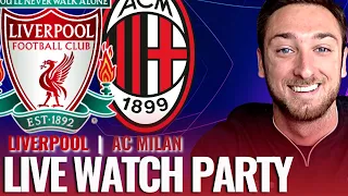 Liverpool vs AC Milan Champions League Watch Along - LIVE Match Commentary & Analysis