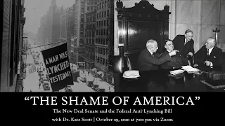 "The Shame of America" The New Deal Senate and the Federal Anti-Lynching Bill